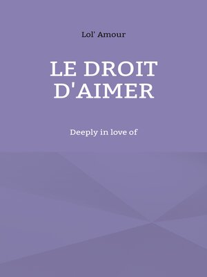 cover image of Le droit d'aimer